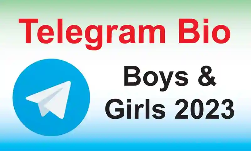 Telegram Bio For Boys & Girls 2023